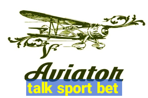 talk sport bet