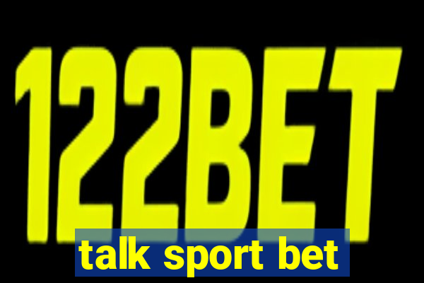 talk sport bet