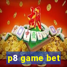 p8 game bet