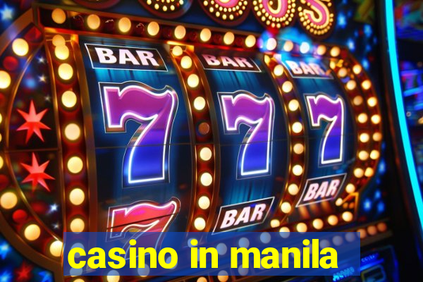 casino in manila