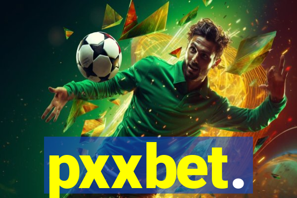 pxxbet.