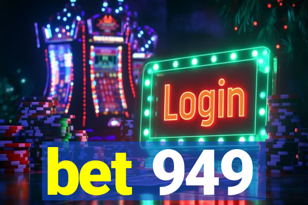 bet 949