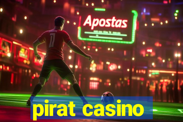 pirat casino