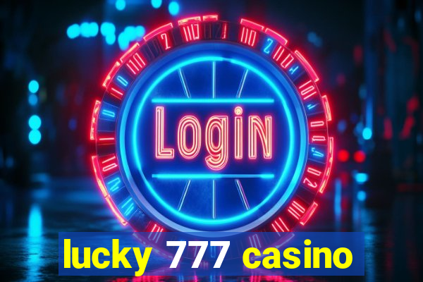 lucky 777 casino