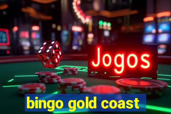 bingo gold coast