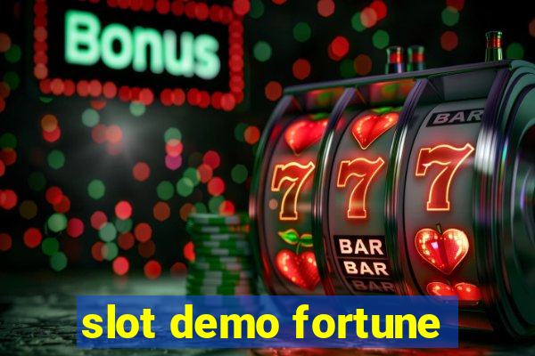 slot demo fortune