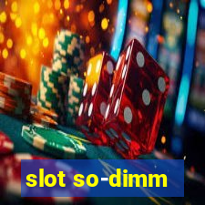 slot so-dimm