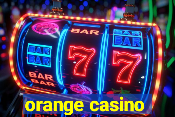 orange casino