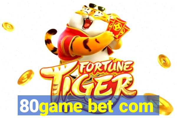 80game bet com