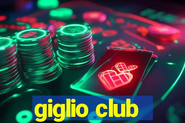 giglio club