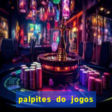 palpites do jogos de hoje futebol