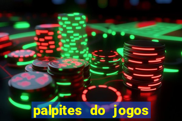 palpites do jogos de hoje futebol