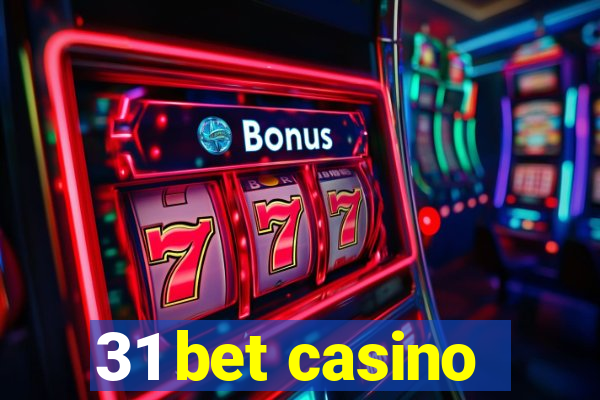 31 bet casino