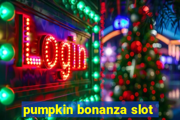 pumpkin bonanza slot