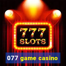 077 game casino