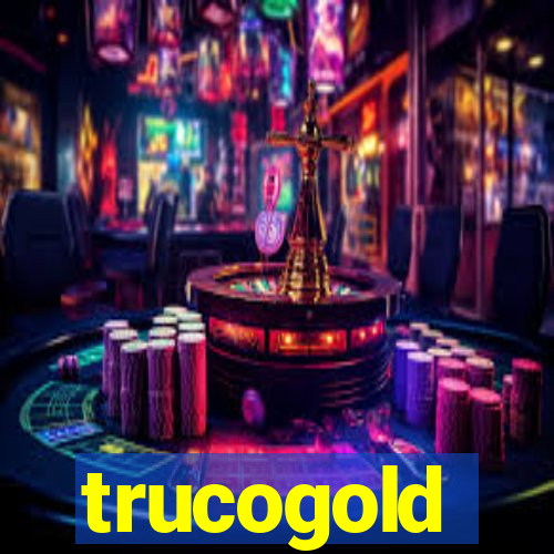 trucogold