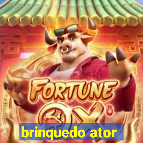 brinquedo ator