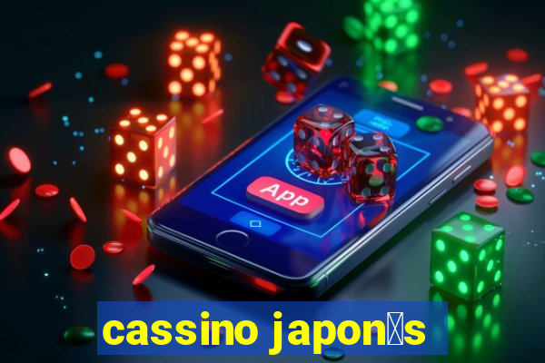 cassino japon锚s