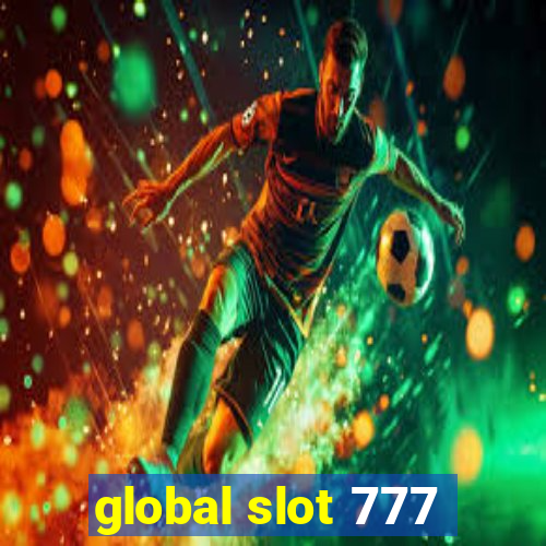 global slot 777