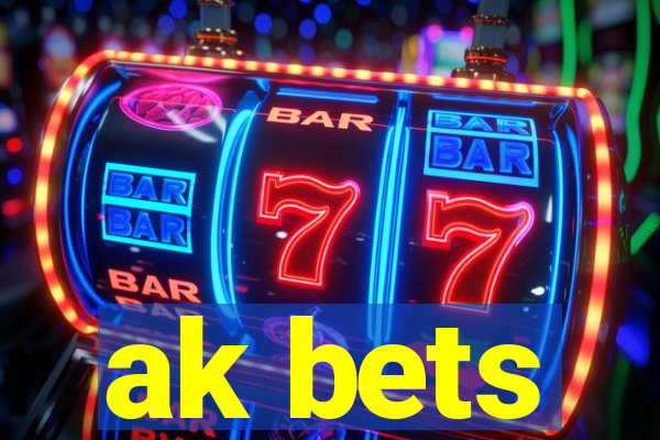 ak bets