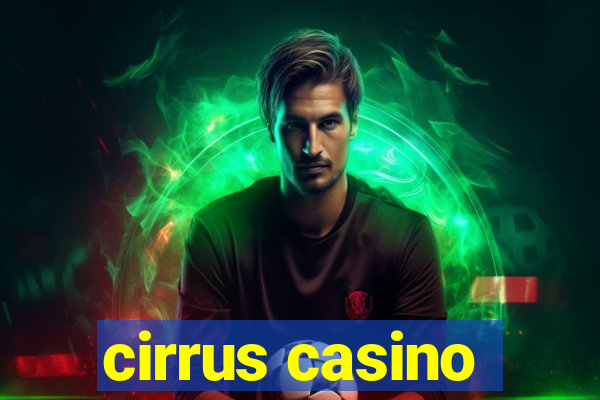 cirrus casino