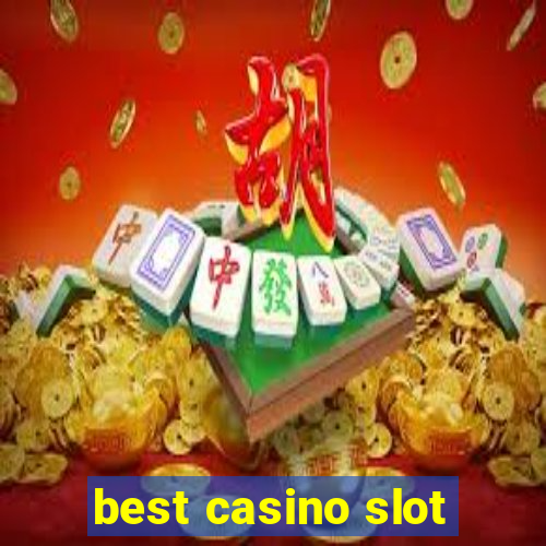 best casino slot