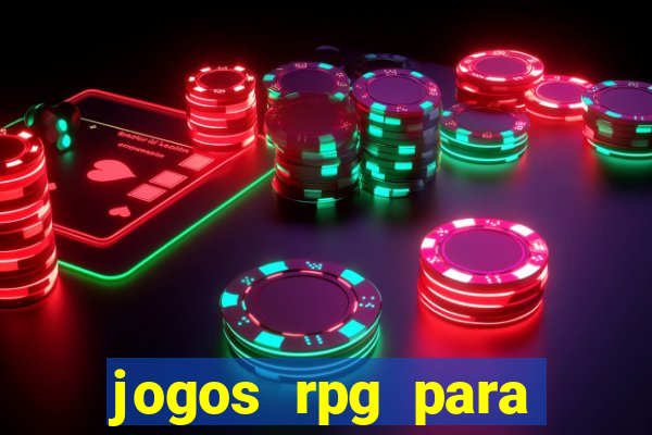 jogos rpg para ganhar dinheiro