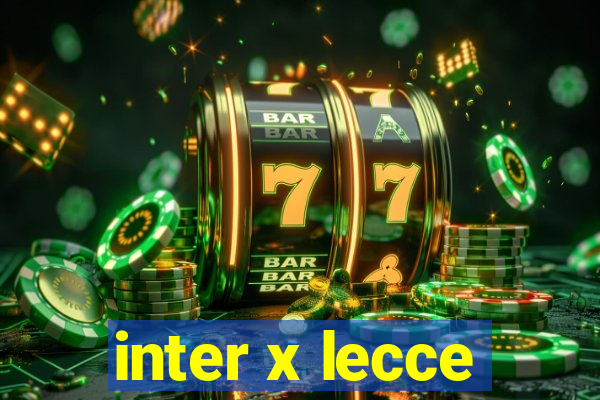 inter x lecce