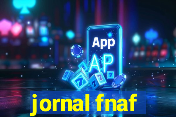 jornal fnaf