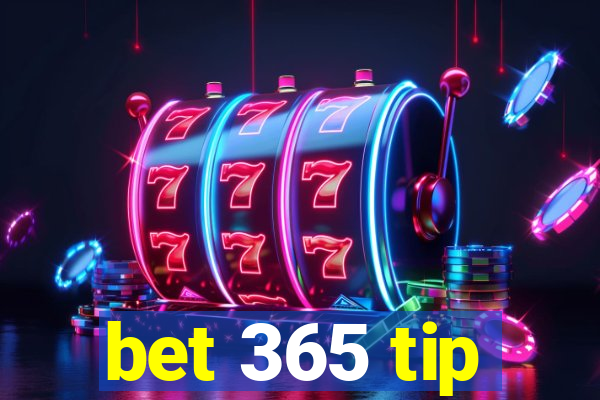 bet 365 tip