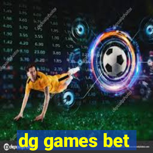 dg games bet