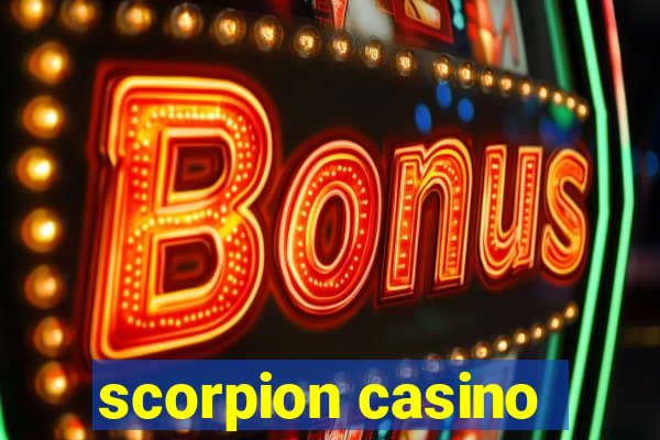 scorpion casino