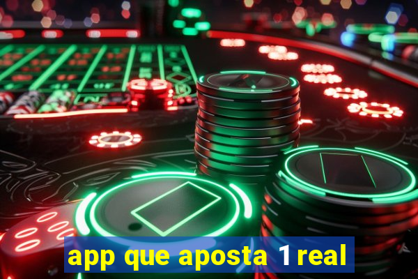 app que aposta 1 real