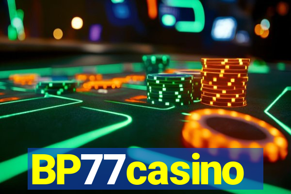 BP77casino