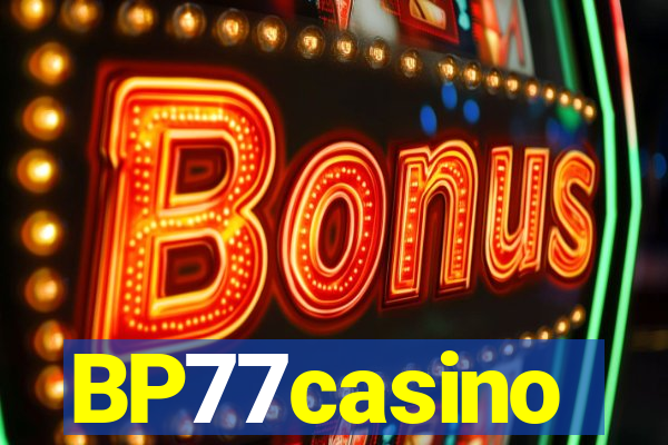 BP77casino