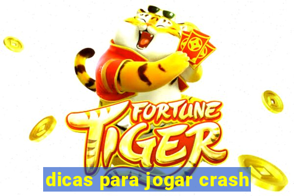 dicas para jogar crash