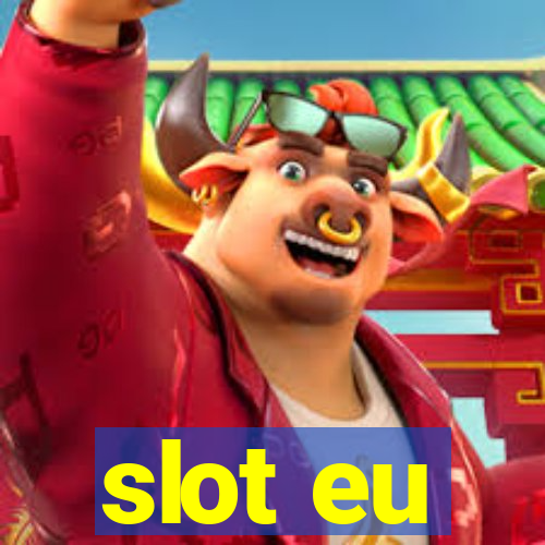 slot eu