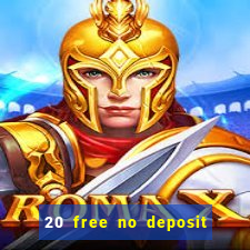 20 free no deposit casino keep winnings