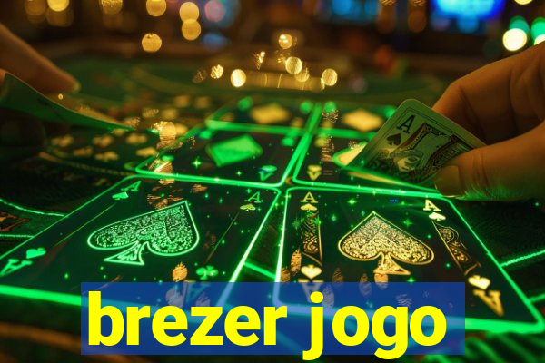 brezer jogo