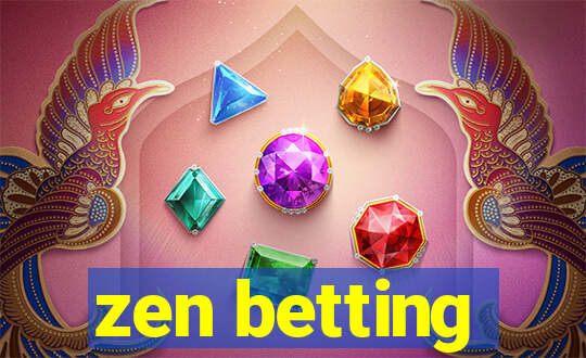 zen betting