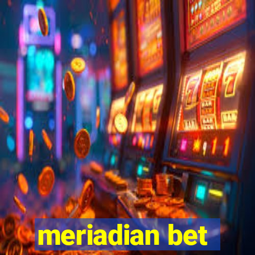 meriadian bet