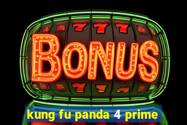 kung fu panda 4 prime