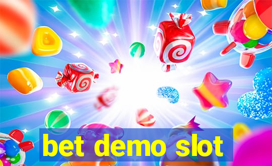 bet demo slot