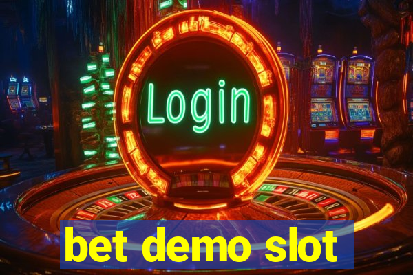 bet demo slot