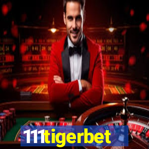 111tigerbet