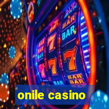 onile casino