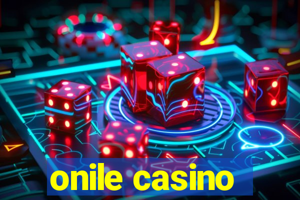 onile casino