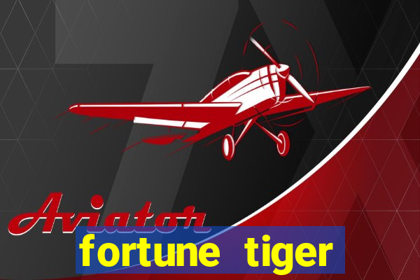 fortune tiger minimo 5 reais