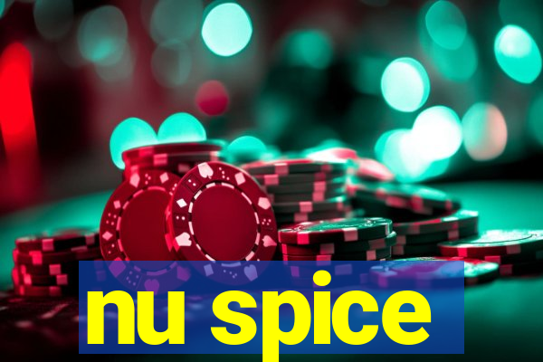 nu spice