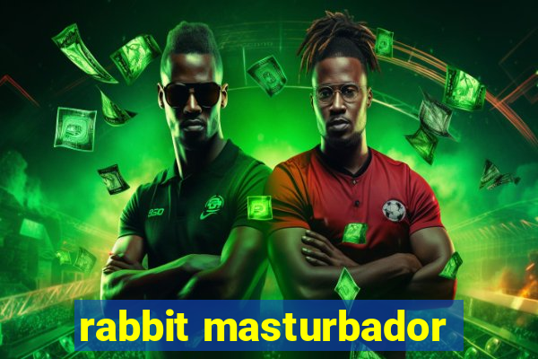 rabbit masturbador